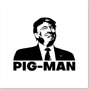 trump pig man Posters and Art